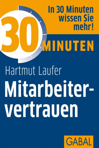 Hartmut Laufer: 30 Minuten Mitarbeitervertrauen