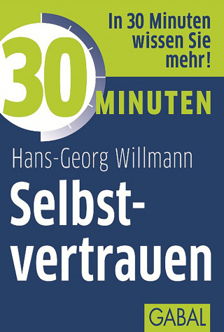 Hans-Georg Willmann: 30 Minuten Selbstvertrauen