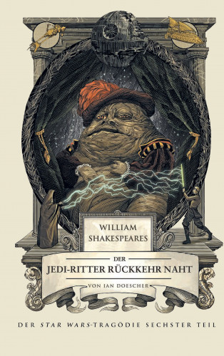 Ian Doescher: William Shakespeares Star Wars: Der Jedi-Ritter Rückkehr naht