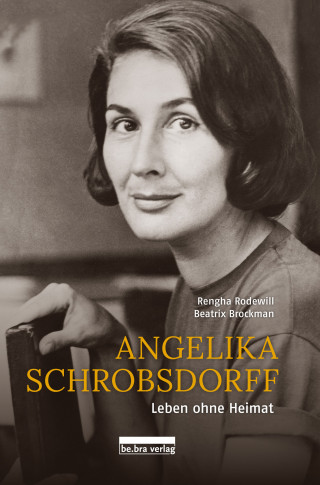 Rengha Rodewill: Angelika Schrobsdorff