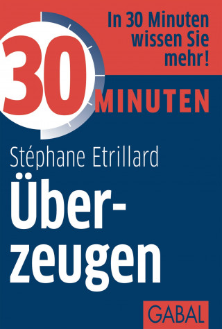 Stéphane Etrillard: 30 Minuten Überzeugen