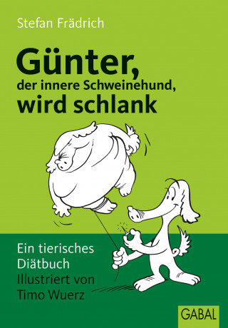 Stefan Frädrich: Günter, der innere Schweinehund, wird schlank