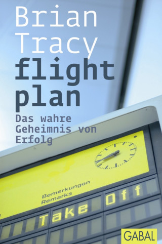 Brian Tracy: flight plan