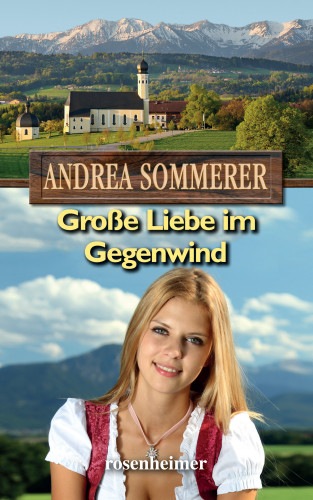 Andrea Sommerer: Große Liebe im Gegenwind
