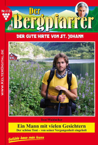 Toni Waidacher: Der Bergpfarrer 113 – Heimatroman