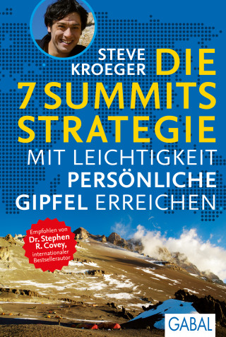 Steve Kroeger: Die 7 Summits Strategie