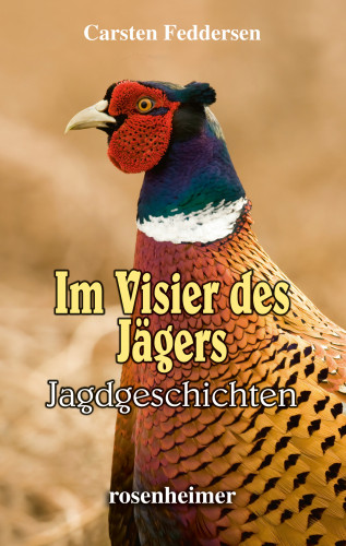 Carsten Feddersen: Im Visier des Jägers