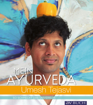 Umesh Tejasvi: Mein Ayurveda