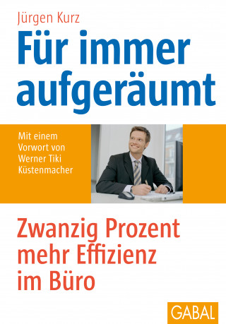 Jürgen Kurz: Für immer aufgeräumt