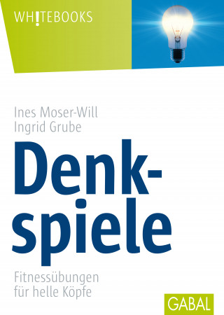 Ines Moser-Will, Ingrid Grube: Denkspiele