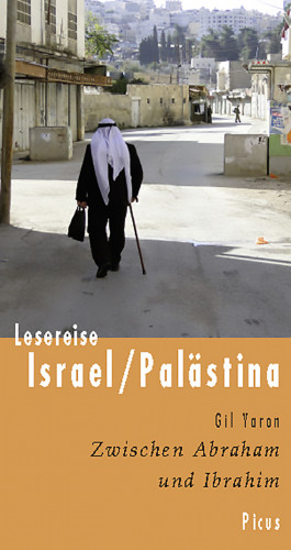 Gil Yaron: Lesereise Israel/Palästina