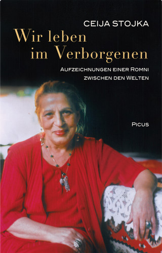 Ceija Stojka: Wir leben im Verborgenen
