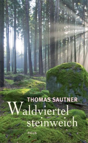 Thomas Sautner: Waldviertel steinweich