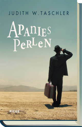 Judith W. Taschler: Apanies Perlen