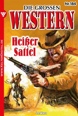 G.F. Waco: Heißer Sattel