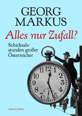 Georg Markus: Alles nur Zufall?