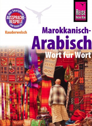 Wahid Ben Alaya: Marokkanisch-Arabisch - Wort für Wort