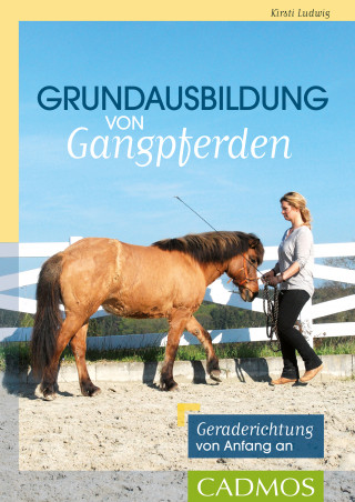 Kirsti Ludwig: Grundausbildung von Gangpferden