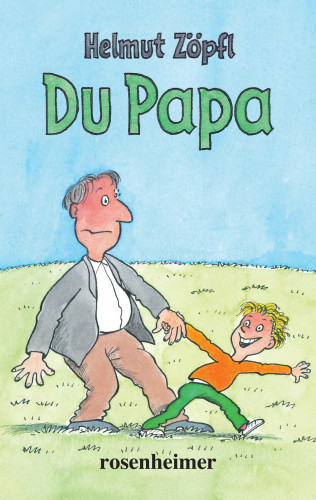 Helmut Zöpfl: Du Papa