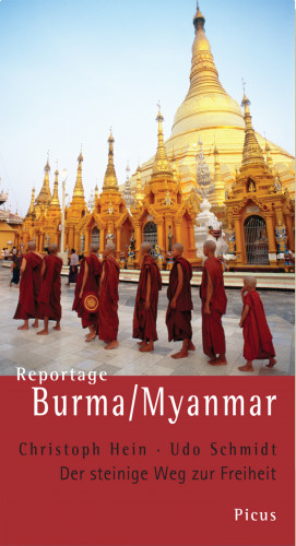 Christoph Hein, Udo Schmidt: Reportage Burma/Myanmar