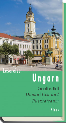 Cornelius Hell: Lesereise Ungarn