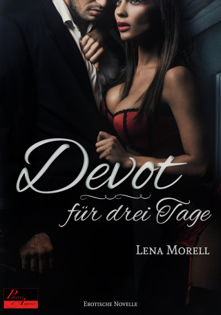 Lena Morell: Devot für drei Tage