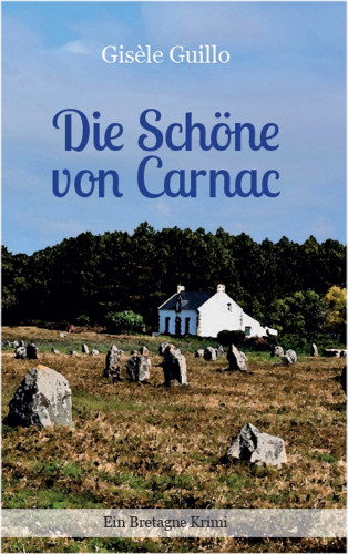 Gisèle Guillo: Die Schöne von Carnac