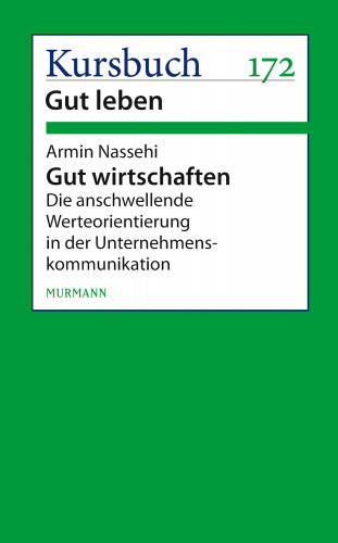 Armin Nassehi: Gut wirtschaften