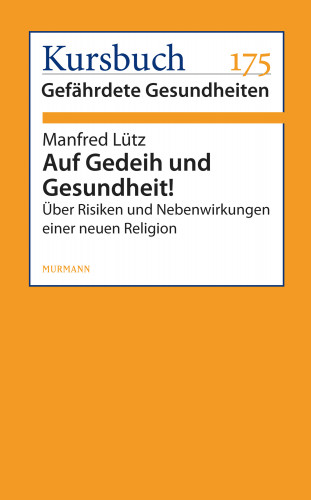 Manfred Lütz: Auf Gedeih und Gesundheit!
