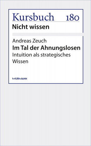 Andreas Zeuch: Im Tal der Ahnungslosen