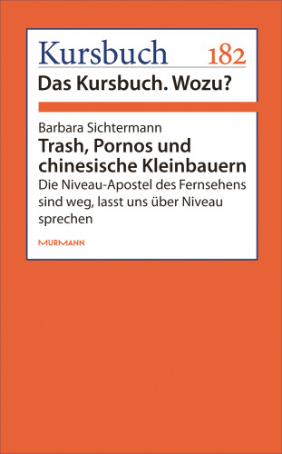Barbara Sichtermann: Trash, Pornos und chinesische Kleinbauern