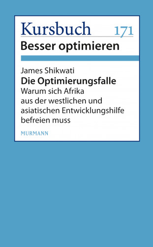 James Shikwati: Die Optimierungsfalle