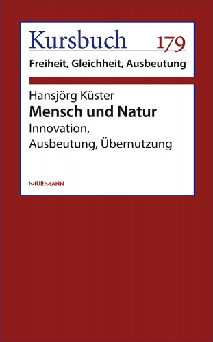 Hansjörg Küster: Mensch und Natur