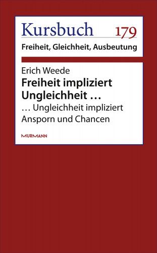 Erich Weede: Freiheit impliziert Ungleichheit