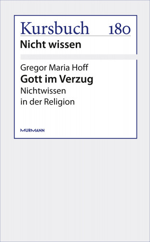 Gregor Maria Hoff: Gott im Verzug