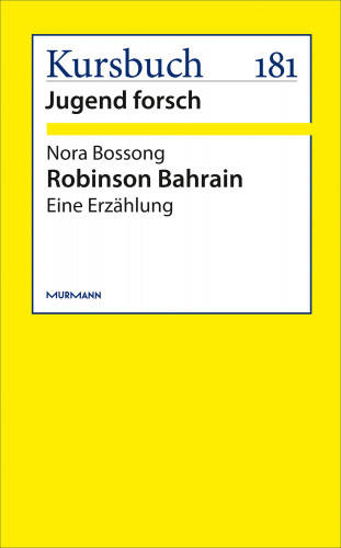 Nora Bossong: Robinson Bahrain