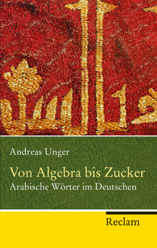 Andreas Unger: Von Algebra bis Zucker