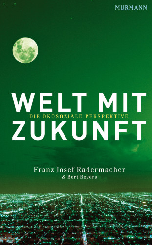 Franz Josef Radermacher, Bert Beyers: Welt mit Zukunft