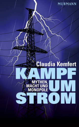 Claudia Kemfert: Kampf um Strom