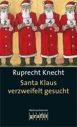 Ruprecht Knecht: Santa Klaus verzweifelt gesucht