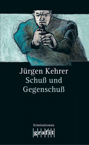 Jürgen Kehrer: Schuß und Gegenschuß
