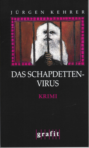 Jürgen Kehrer: Das Schapdetten-Virus