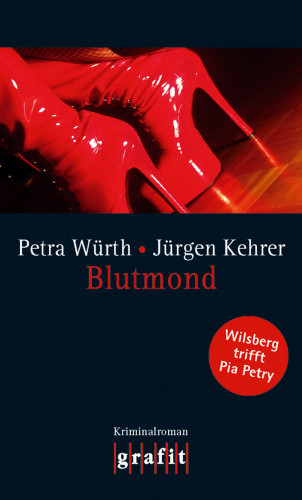 Jürgen Kehrer, Petra Würth: Blutmond