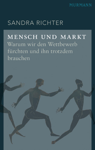 Sandra Richter: Mensch und Markt