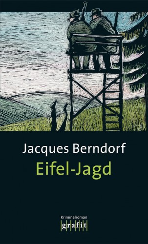 Jacques Berndorf: Eifel-Jagd