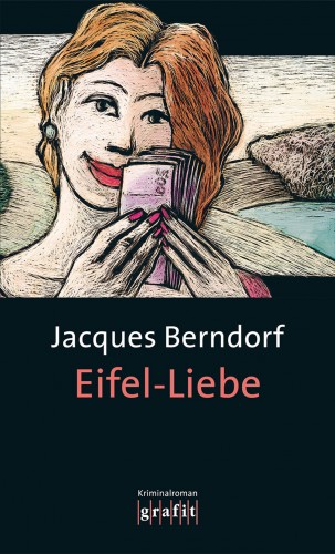 Jacques Berndorf: Eifel-Liebe