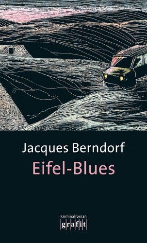 Jacques Berndorf: Eifel-Blues