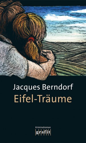 Jacques Berndorf: Eifel-Träume