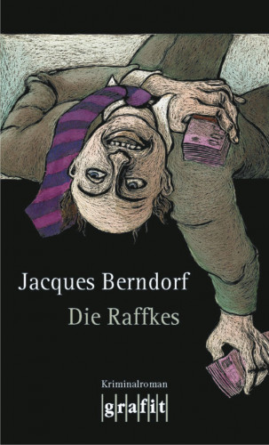 Jacques Berndorf: Die Raffkes