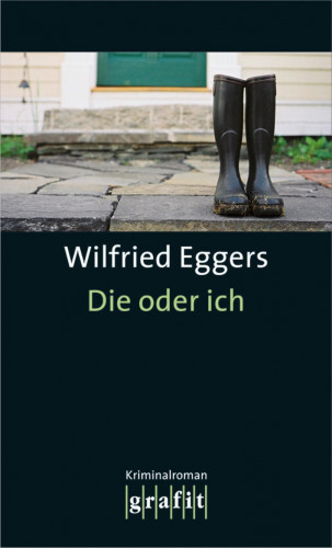 Wilfried Eggers: Die oder ich